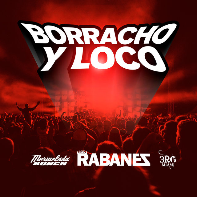 Borracho y Loco