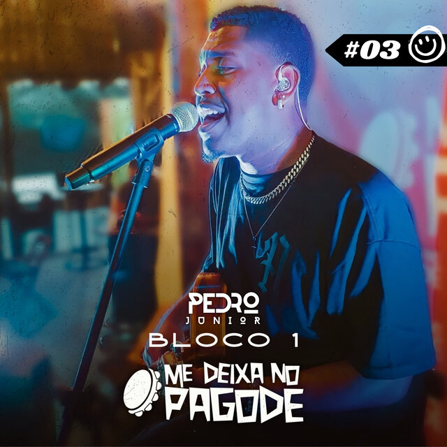 Me Deixa No Pagode #03 - Pedro Junior: Meteorologia / Meu Oceano / Palavras / Subiu (Bloco 1) (Ao Vivo)