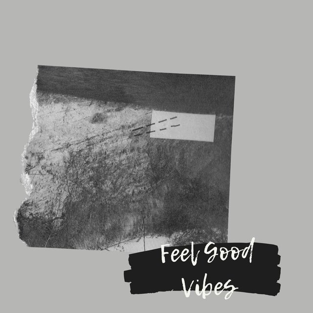 Feel Good Vibes