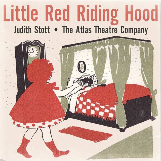 Little Red Riding Hood (Adapted from the Story by Perrault. Script and Adaptation by John Sidgwick)