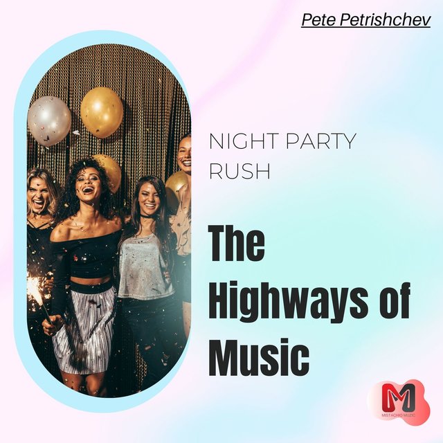 The Highways Of Music - Night Party Rush