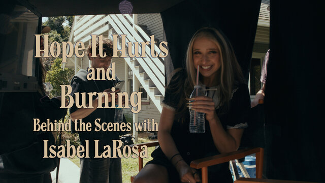 Hope It Hurts & Burning (Director's Spotlight)