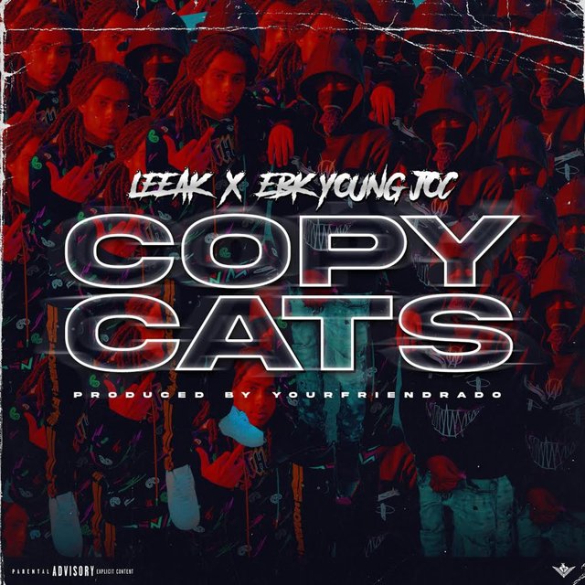 Copy Cats (feat. EBK Young Joc)