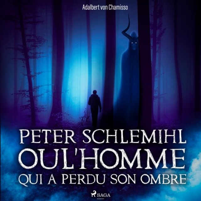 Peter Schlemihl ou l'Homme qui a perdu son ombre