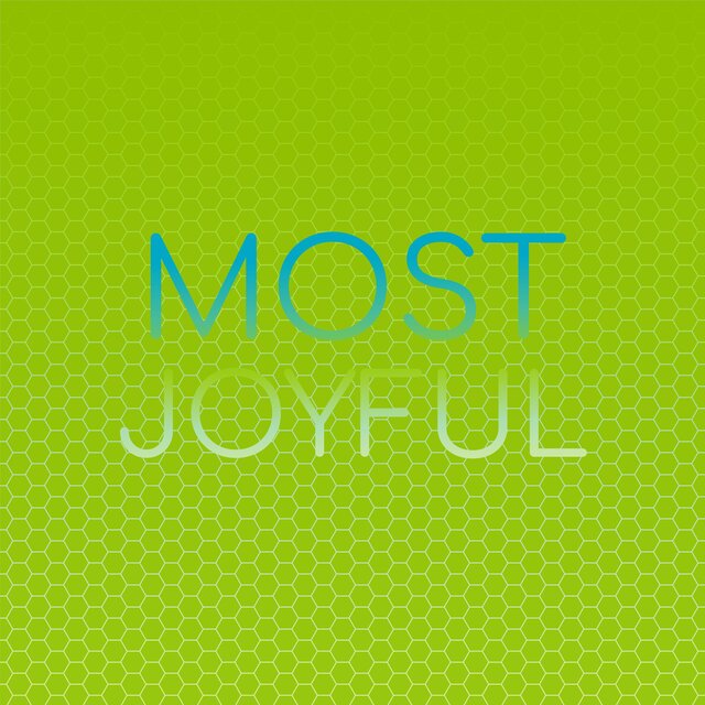Most Joyful