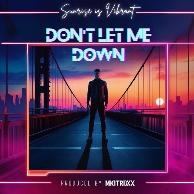 Don't let me down