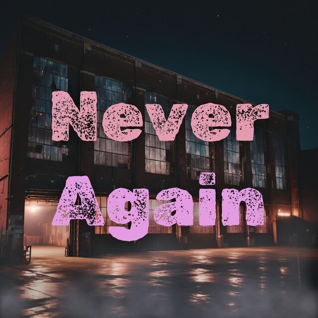 Never Again