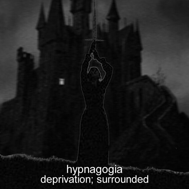 deprivation; surrounded