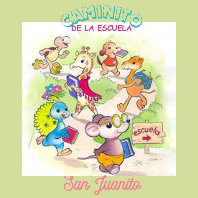 CAMINITO DE LA ESCUELA (San Juanito)