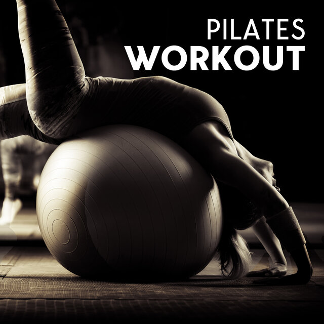 Pilates Workout: Stretch Your Body and Work