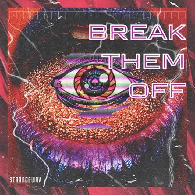 Break Them Off