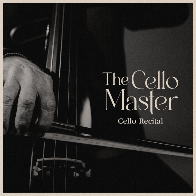 The Cello Master - Cello Recital