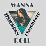 WANNA ROLL