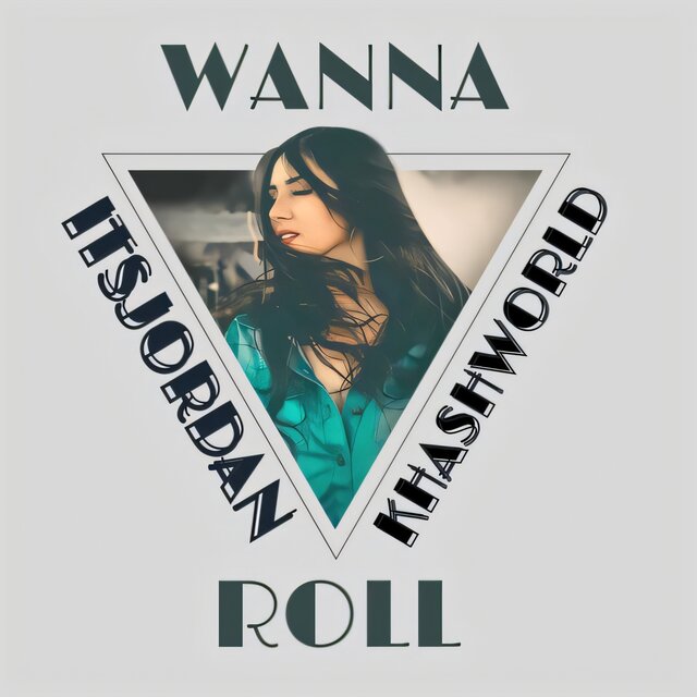 WANNA ROLL