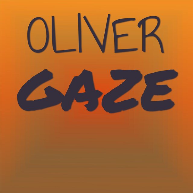 Oliver Gaze