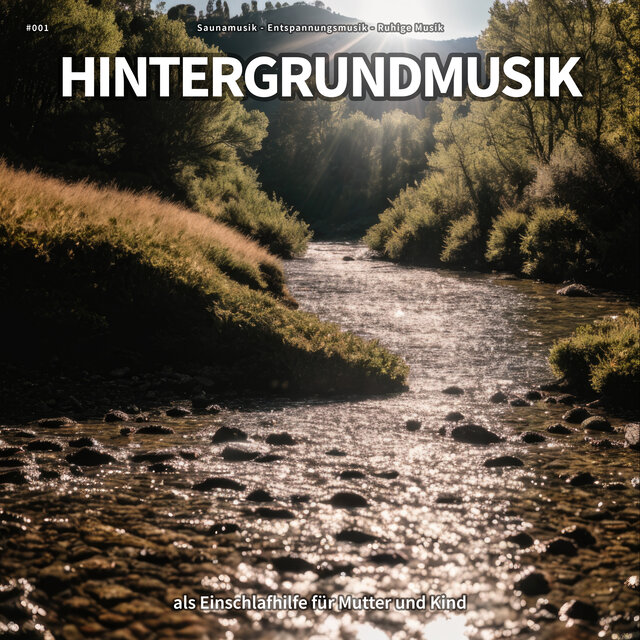 #001 Hintergrundmusik als Einschlafhilfe für Mutter und Kind