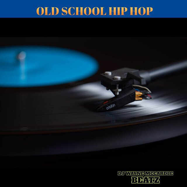 OLD SCHOOL HIP HOP
