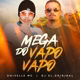 MEGA DO VAPO VAPO