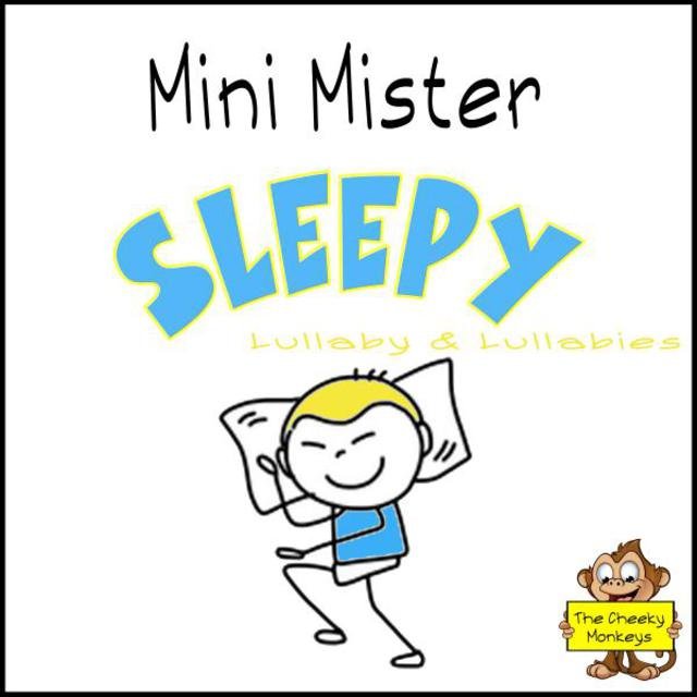 Mini Mister Sleepy (Lullaby & Lullabies)