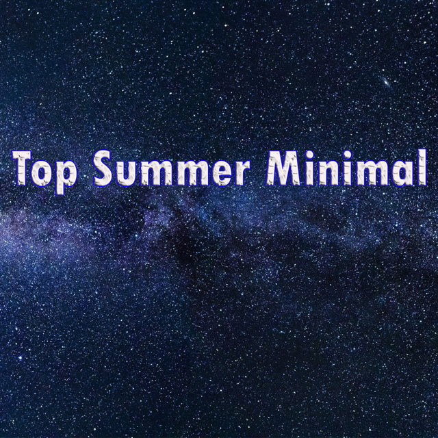 Top Summer Minimal