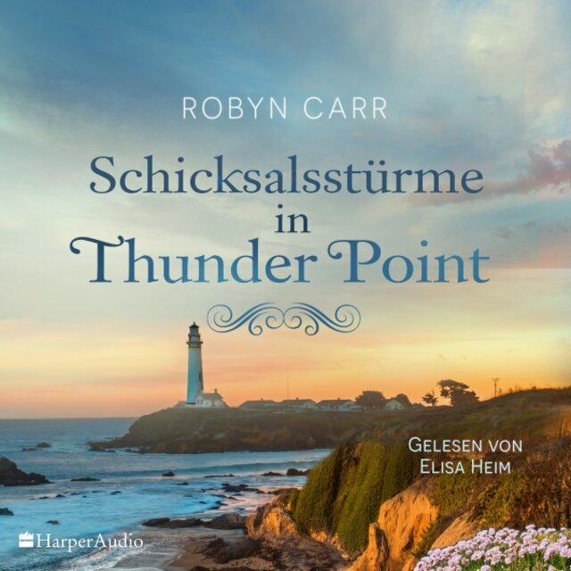 Schicksalsstürme in Thunder Point (Ungekürzt)