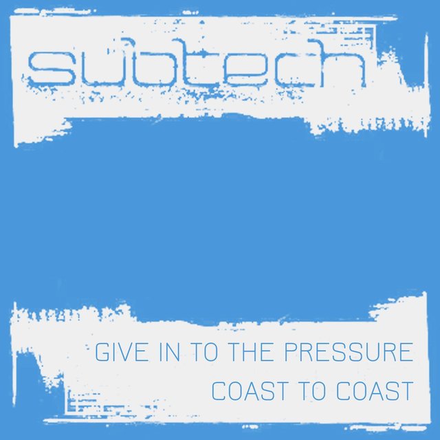 Give In To The Pressure & Coast To Coast