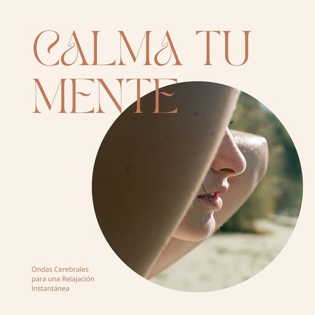 Calma tu Mente: Ondas Cerebrales para una Relajación Instantánea