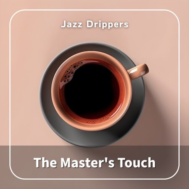 The Master's Touch