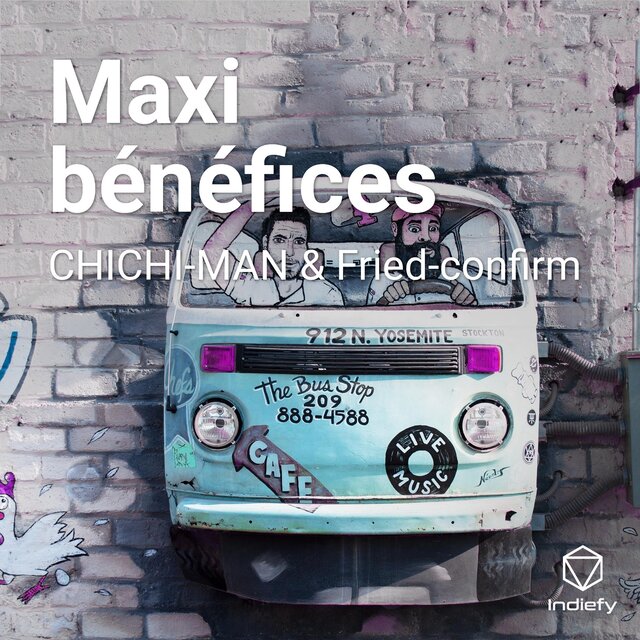 Maxi bénéfices
