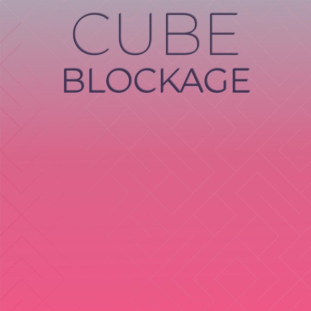 Cube Blockage