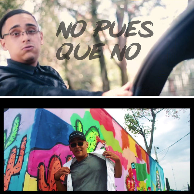 No Pues Que No