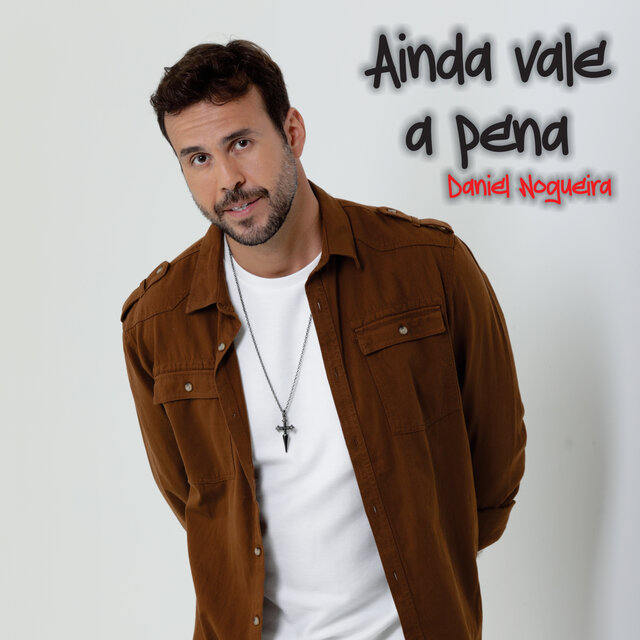 Ainda Vale a Pena
