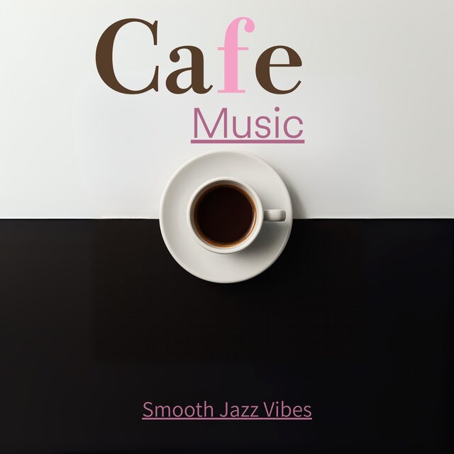 Cafe Music Smooth Jazz Vibes