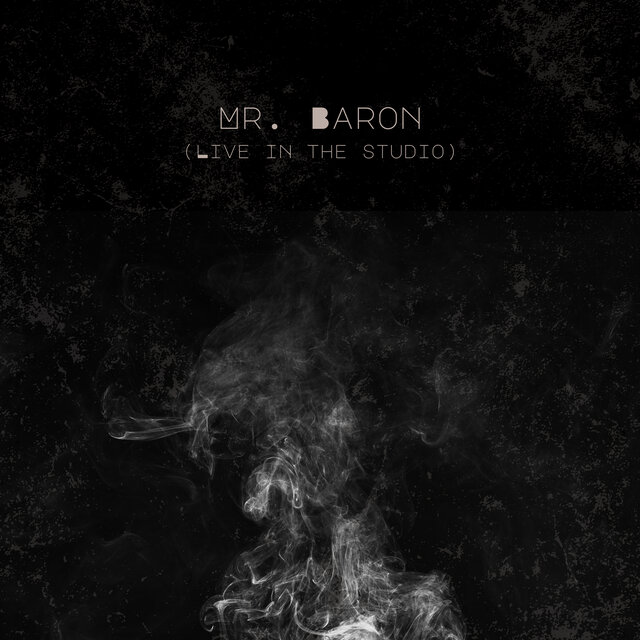 Mr. Baron (Live in the Studio)