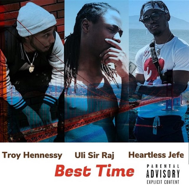 Best Time (feat. Uli Sir Raj & Heartless Jefe)