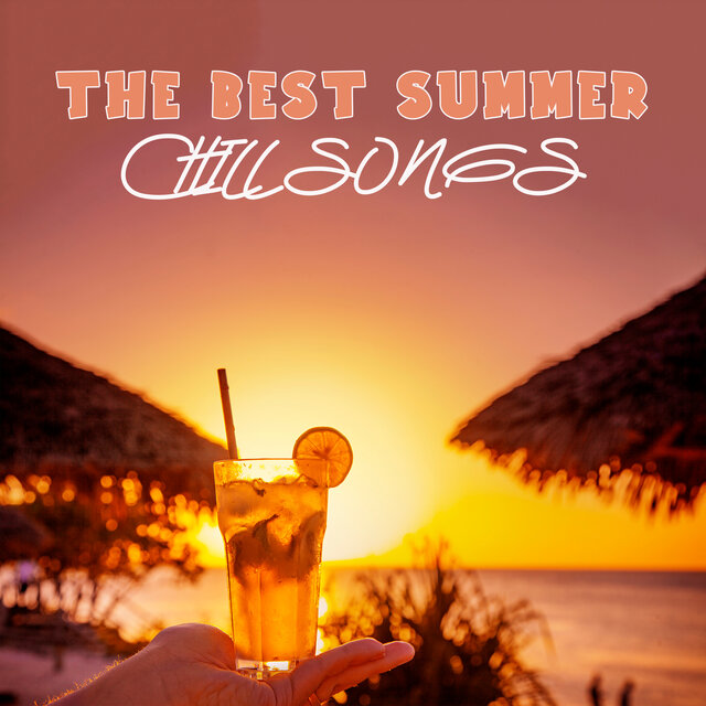 The Best Summer Chill Songs Cocktails at Sundown by Todays Hits on TIDAL