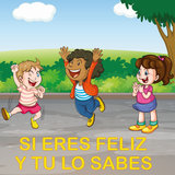 Si eres feliz y lo sabes