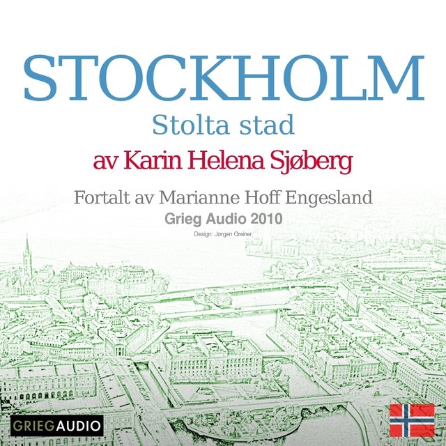 Reiseskildring - Stockholm, Stolta Stad