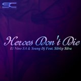 Heroes Don't Die