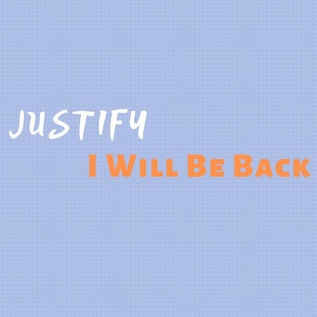 I Will Be Back