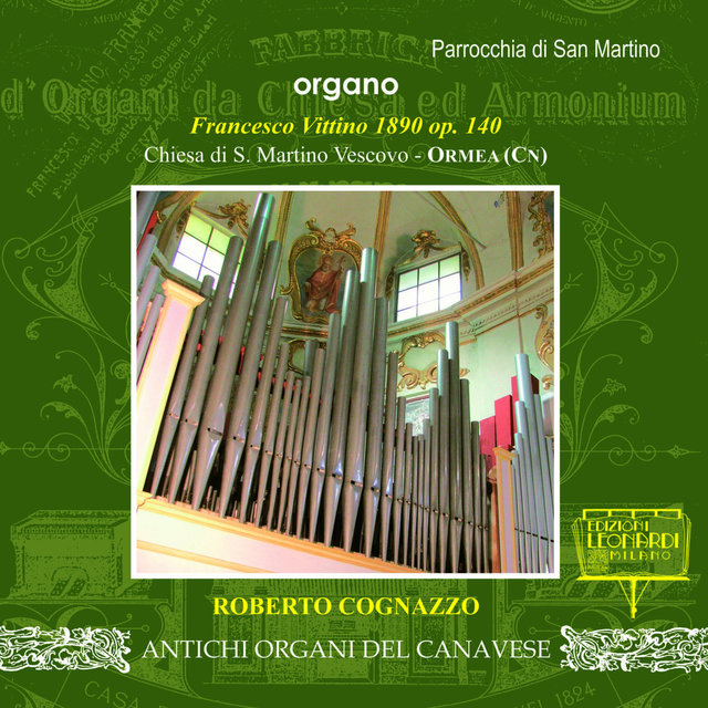 Prima Registrazione Mondiale: Organo Francesco Vittino 1890, Chiesa di San Martino Vescovo, Ormea (CN)