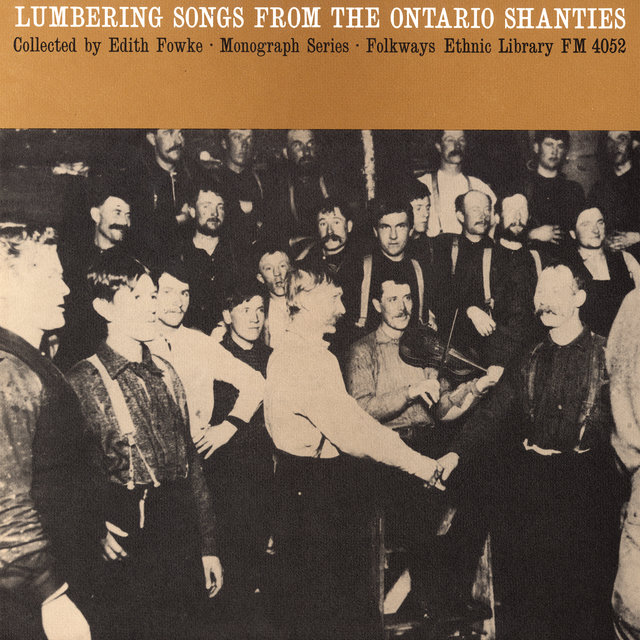 Lumbering Songs from the Ontario Shanties