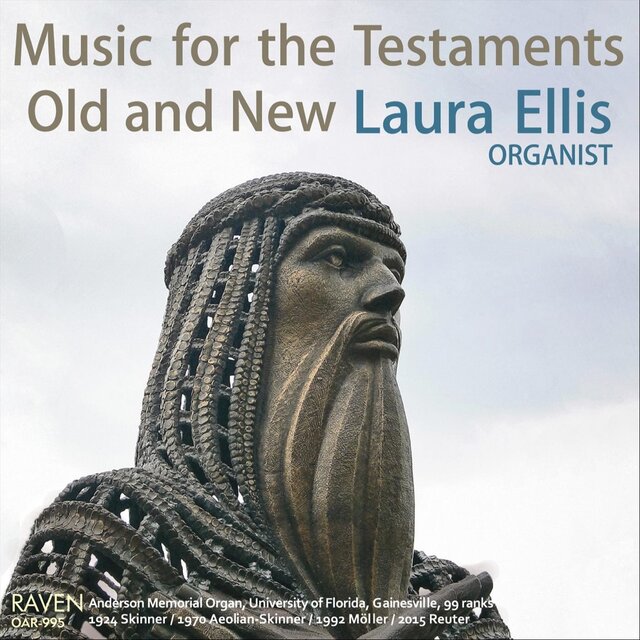 Music for the Testaments Old & New: 99-rank Organ, University of Florida, Gainesville