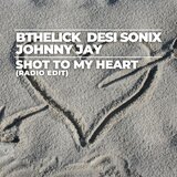 Shot To My Heart (Radio Edit)