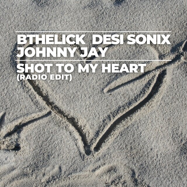 Shot To My Heart (Radio Edit)