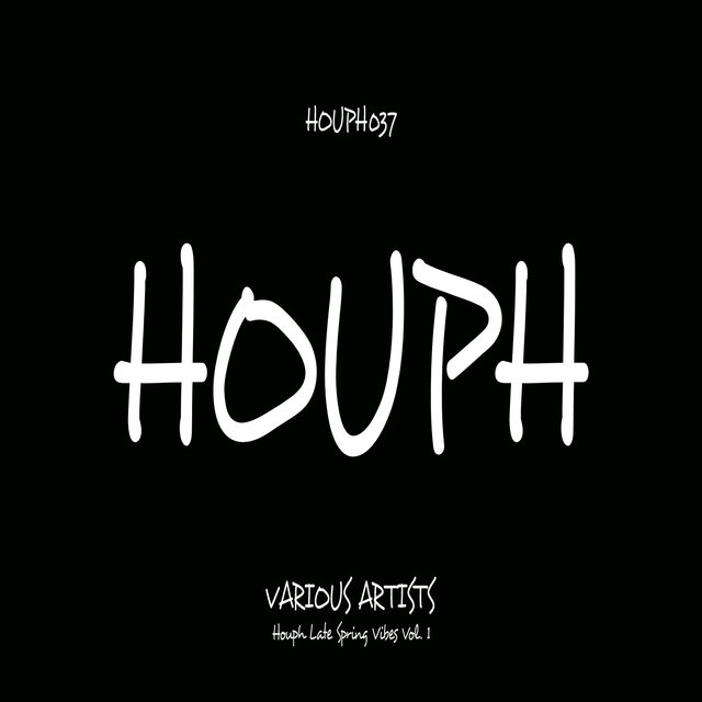 Houph Late Spring Vibes Vol. 1