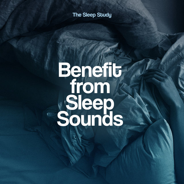 Benefit from Sleep Sounds