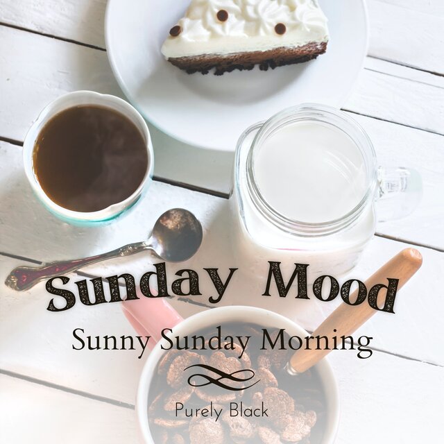 Sunday Mood - Sunny Sunday Morning