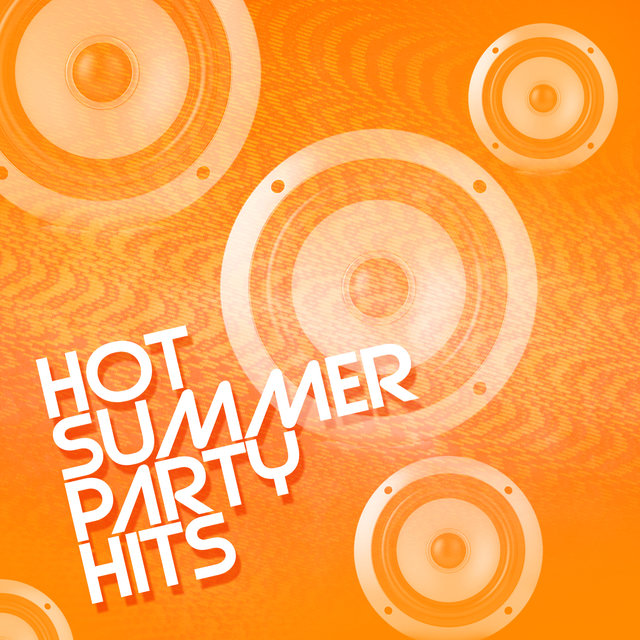 Hot Summer Party Hits