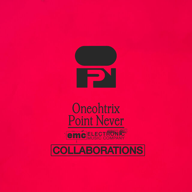Oneohtrix Point Never - Collaborations